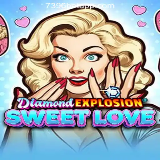 Discover the Thrills of DiamondExplosionSweetLove with 7396BET.com Oficial Slots Brasil #1